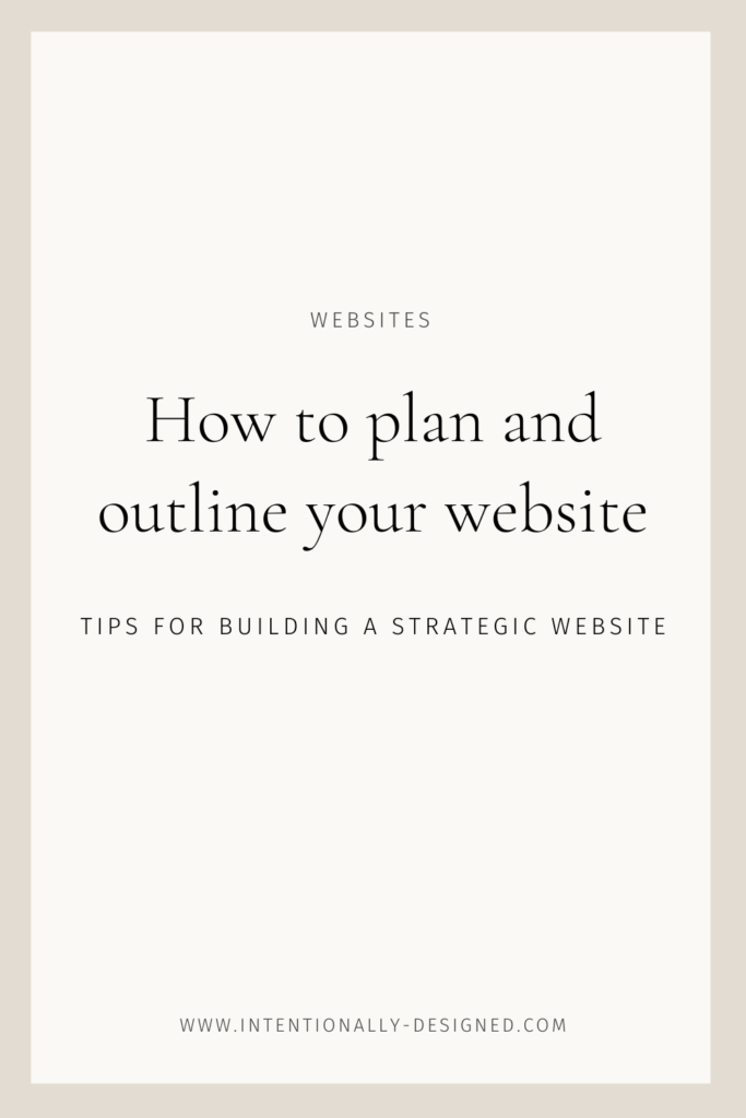 How to plan and outline your website - Intentionally Designed