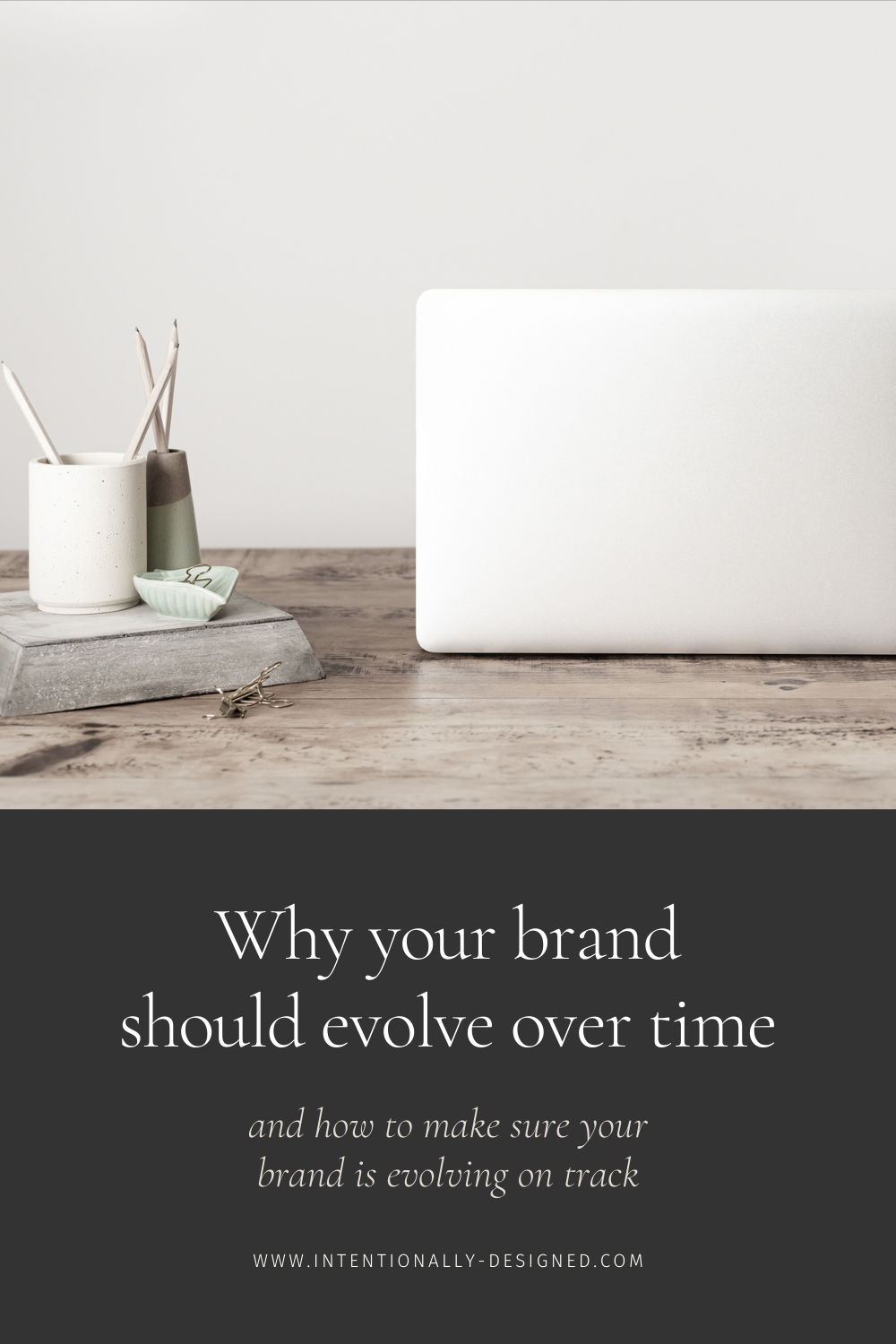 Evolution of your brand