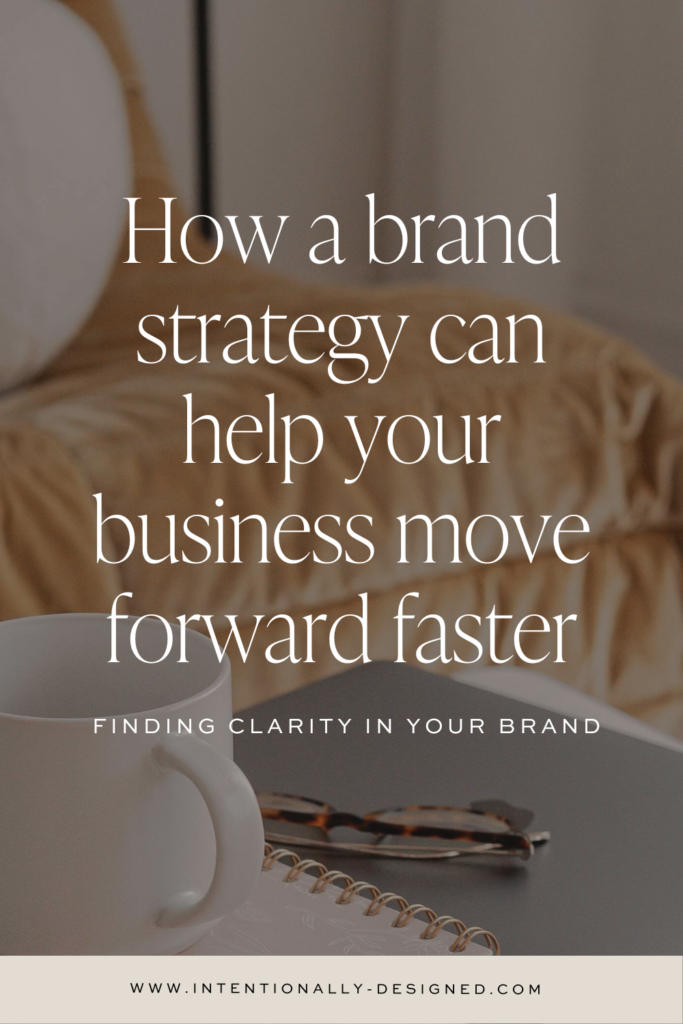 How a brand strategy can help your business move forward faster