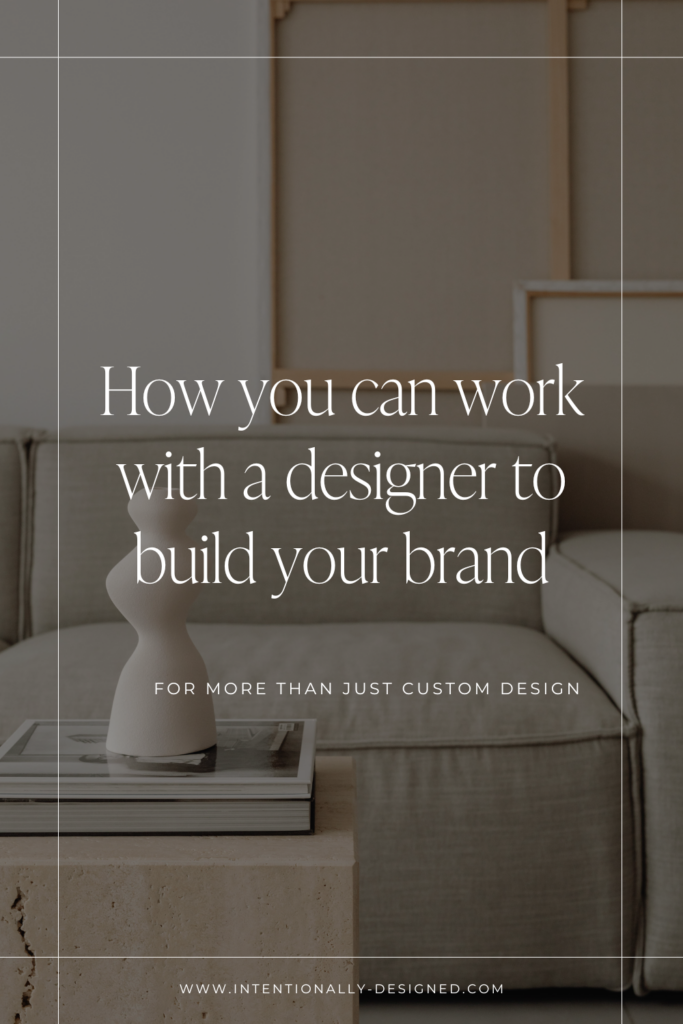 How you can work with a designer to build your brand