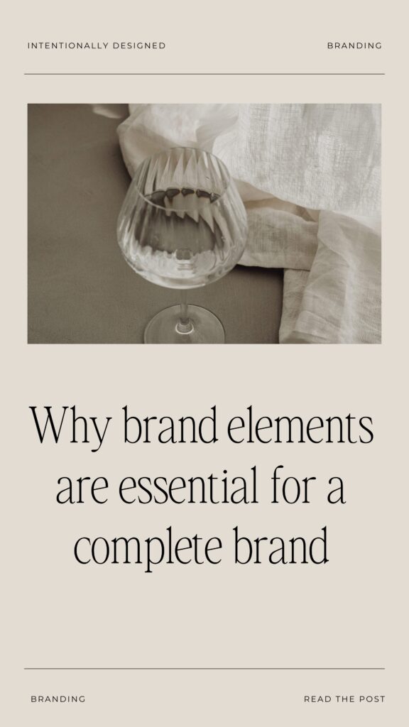 Why brand elements are essential for a complete brand