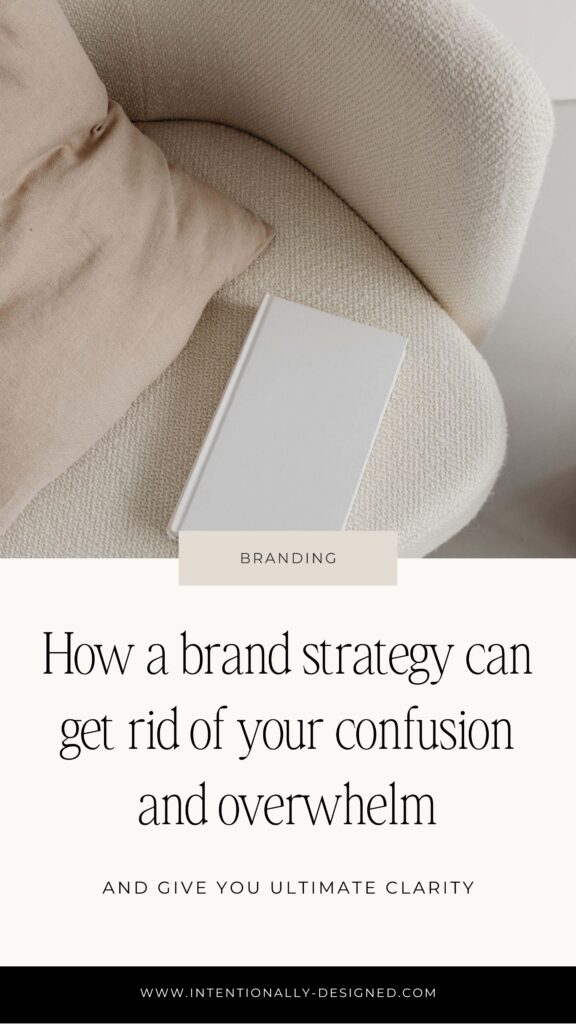 How a brand strategy can get rid of your confusion and overwhelm