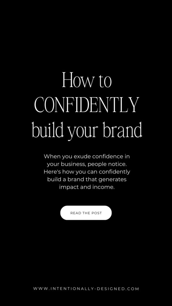 confidently build a brand