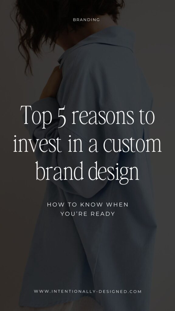 invest in a custom brand design